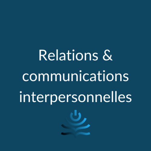 Relations & communications interpersonnelles